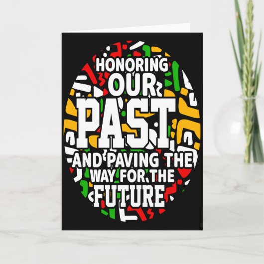 Carte Black History Month Honoring Our Past Pride T Shir (Devant)