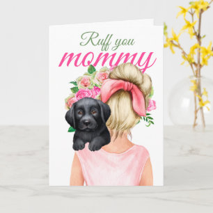 Carte Black Labrador Chiot Avec Femme Ruff You Maman