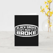 Carte Black Smoke Don't Mean It's Broke _ Funny Diesel  (Fleur jaune)