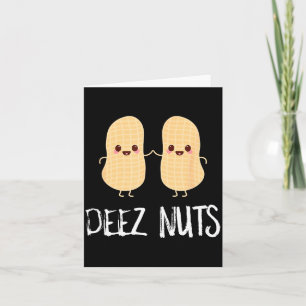 Carte Blague de cacahuète drôle kawaii mignonne deez nut