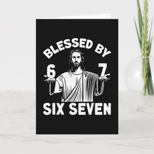 Carte Blessed 6 Number 67 Six Seven Meme  (Devant)