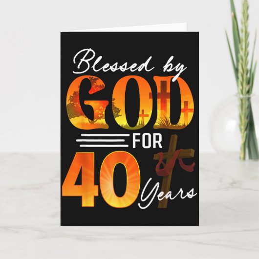 Carte Blessed By God For 40 Years Old Gift 40th Birthday (Devant)
