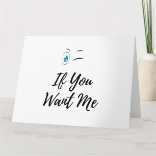 Carte Blink if you want me funny men's 