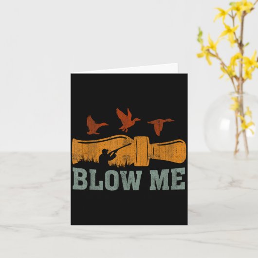Carte Blow Me Duck Call Waterfowl Hunter Funny Duck Hunt (Fleur jaune)