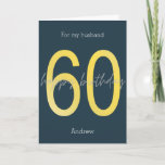 Carte Blue and Gold 60th Birthday Card<br><div class="desc">Personalized navy blue and gold 60th birthday card for husband, etc. The front features the number 60 in gold with a happy birthday message. Vous souhaiterez être disponible pour recevoir le nom de votre personnalité, le message d'initié et le don avec l'année. This 60th birthday card would make a great...</div>