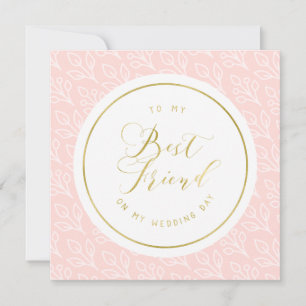 Carte Blush et Gold à mon meilleur ami jour de mariage