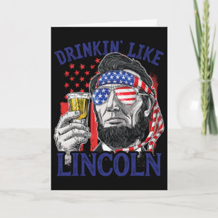 Carte Boire comme Lincoln 4 juillet Abraham Abe Amer