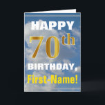 Carte Bold, Cloudy Sky, Faux Gold 70th Birthday   nom<br><div class="desc">This simple birthday-themed greeting card design objets a warm birthday wish like "HAPPY 70th BIRTHDAY, First-Name!" on the front, bold text on a background depicting a sky blue with white and gray clouds. The birthday number has a faux/imitation gold-like coloring appearance. Le nom du front can be customized. The inside...</div>