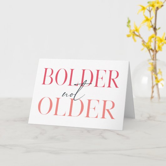 Carte Bolder Pas Plus Ancien Drôle Soixante Anniversaire (Fleur jaune)