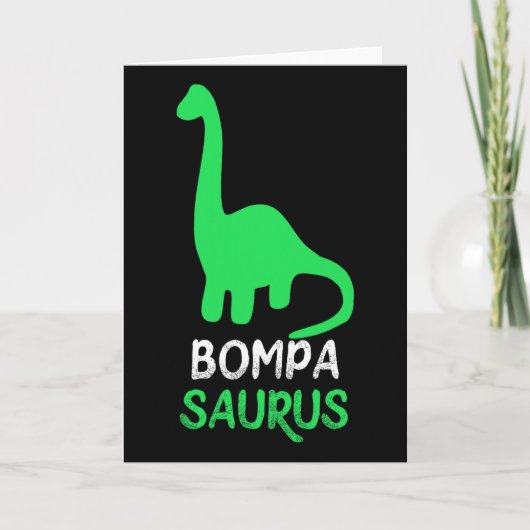Carte Bompa-saurus Funny Dino Dinosaur Bompasaurus  (Devant)