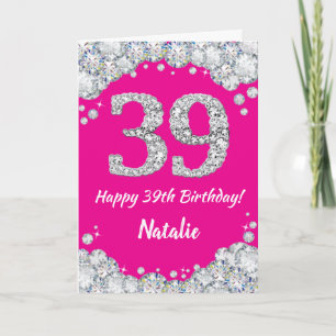Carte Bonne 39e anniversaire Hot rose et Parties scintil