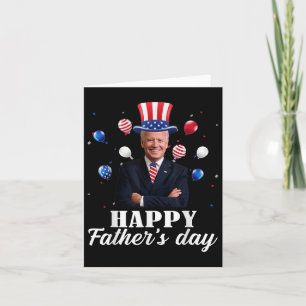 Carte Bonne Fête des pères 4 juillet Anti Joe Biden Supp