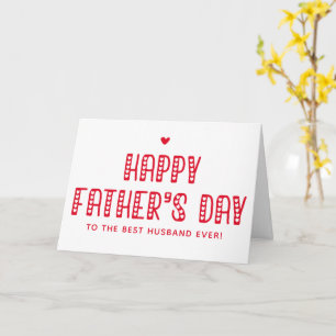 Carte Bonne Fête des pères au meilleur mari jamais! Cute