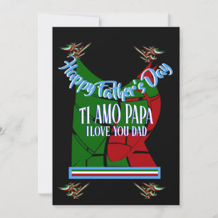 Carte Bonne Fête des pères TI Amo Papa, Je t'aime Papa