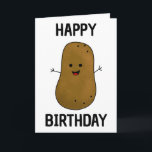 Carte Bonne pomme de terre d'anniversaire<br><div class="desc">Jolie patate de dessin animé brun aux bras de bâton,  un grand sourire heureux et des points pour les yeux. Sur le devant de la carte on peut lire "Joyeux anniversaire" en noir. À l'intérieur de la carte est un modèle pour ajouter votre propre message à personnaliser.</div>