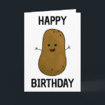 Carte Bonne pomme de terre d'anniversaire<br><div class="desc">Jolie patate de dessin animé brun aux bras de bâton,  un grand sourire heureux et des points pour les yeux. Sur le devant de la carte on peut lire "Joyeux anniversaire" en noir. À l'intérieur de la carte est un modèle pour ajouter votre propre message à personnaliser.</div>