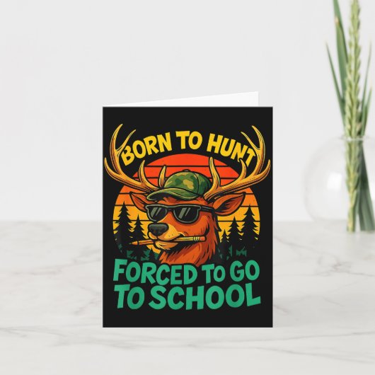 Carte Born Hunt Forced Go To School Boy Kid Camo Deer Hu (Devant)