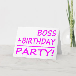 Carte Boss : Boss + Anniversaire = Fête