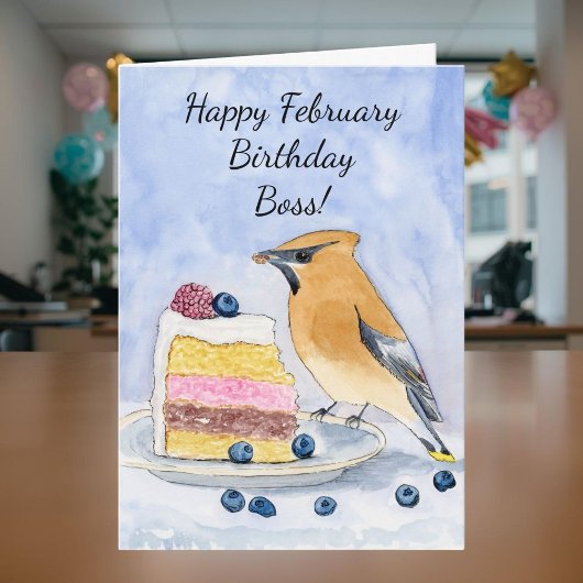 Carte Boss Happy February Birthday Cedar Waxwing Cake