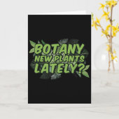 Carte Botany New Plants Lately_ Funny Quote Spring Garde (Fleur jaune)