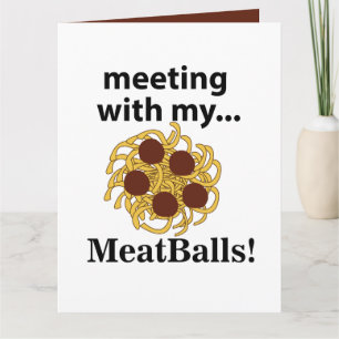 Carte Boulettes de viande Drôle de réunion avec mes boul