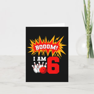Carte Boum ! I Am 6 Bowling Anniversaire Partie Bowler A