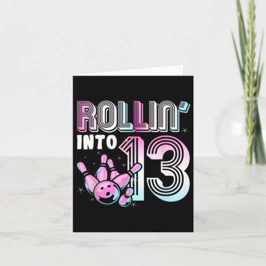 Carte Bowler Rollin’ Into 13 Bowling 13e anniversaire en (Devant)