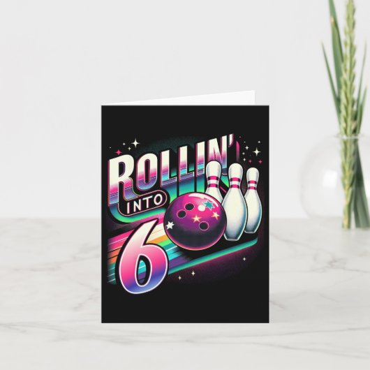 Carte Bowling Anniversaire Rollin En 6 Partie 6e Anniver (Devant)