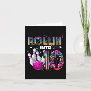 Carte Bowling Anniversaire Rollin Into 10 10th Birthda