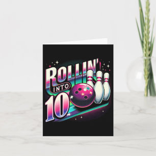 Carte Bowling Anniversaire Rollin Into 10ème Anniversair