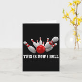 Carte Bowling Bowler C'Est Comme Ça Que Je Roule Hommes  (Fleur jaune)