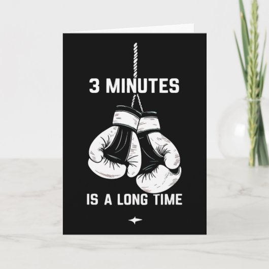 Carte Boxe Kickboxing Boxeur 3 minutes est un long momen (Devant)