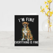 Carte Boxer Dog Christmas I'm Fine Everything Is Fine  (Fleur jaune)