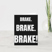 Carte Brake! Funny Driving Instructor Ever  (Devant)