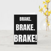 Carte Brake! Funny Driving Instructor Ever  (Fleur jaune)