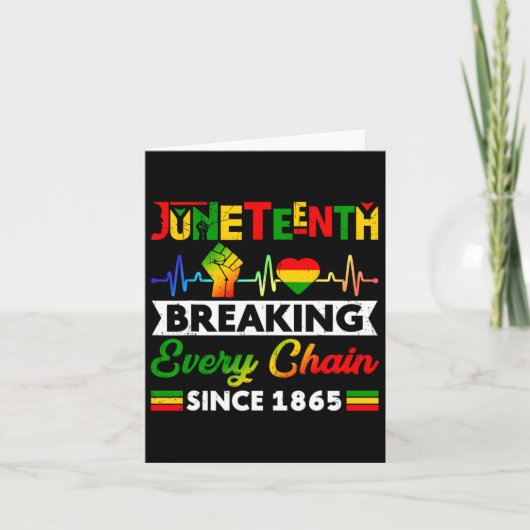 Carte Breaking Every Chain Since 1865 Juneteenth Black H (Devant)