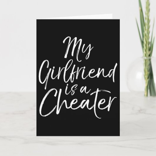 Carte Breakup Gag Gift Cheating Joke My Girlfriend Is A (Devant)