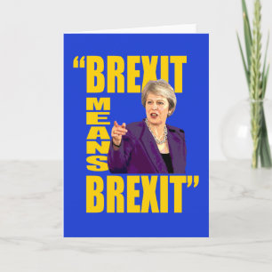 Carte BREXIT SIGNIFIE BREXIT, cite Theresa May Referendu