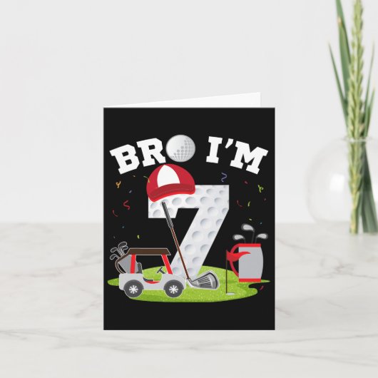 Carte Bro I'm 7 year old Golf Thème 7ème anniversaire Go (Devant)