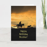 Carte Brother Country Western Joyeux anniversaire<br><div class="desc">Pour votre frère une carte d'anniversaire avec un cowboy et un cheval dans un coucher de soleil du sud-ouest conduisant un volant solitaire à la maison. Un excellent moyen de souhaiter le meilleur à votre frère pour son anniversaire !</div>