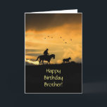 Carte Brother Country Western Joyeux anniversaire<br><div class="desc">Pour votre frère une carte d'anniversaire avec un cowboy et un cheval dans un coucher de soleil du sud-ouest conduisant un volant solitaire à la maison. Un excellent moyen de souhaiter le meilleur à votre frère pour son anniversaire !</div>