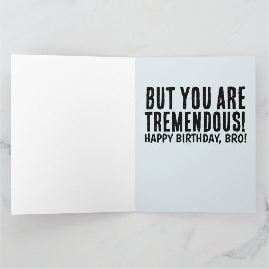 CARTE BROTHER FUNNY DONALD TRUMP ANNIVERSAIRE GRANDES CA (Intérieur)