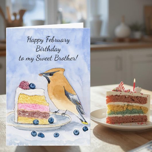 Carte Brother Happy February Birthday Cedar Waxwing Cake
