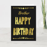 Carte Brother Modern Black Gold Joyeux anniversaire<br><div class="desc">Une carte d'anniversaire moderne de typographie masculine noire et or avec des bordures en polygone en haut et en bas. Une belle façon d'envoyer vos voeux d'anniversaire à votre Frère. La carte peut être customisée en changeant le titre de Frère en beau-frère, papa, Stepdad, oncle, fils ou même simplement ajouter...</div>