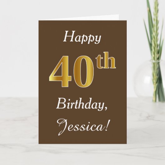 Carte Brown, Faux Gold 40e anniversaire + Nom personnali (Devant)