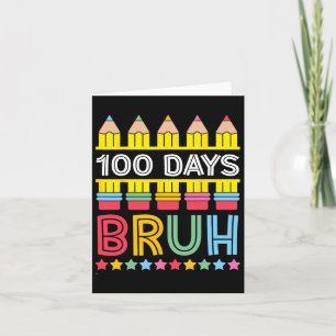Carte Bruh 100 Jours De Crayons D'École 100E Jour De L'É