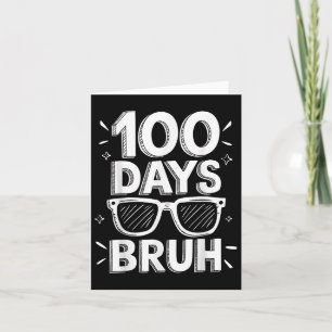 Carte Bruh 100 Jours Drôle 100ème Jour De L'École Sungle