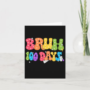 Carte Bruh 100 Jours Enseignants Funny Cadeaux Tee 100e