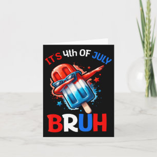 Carte Bruh 4 juillet Garçons Enfants 4 Juillet Popsicle