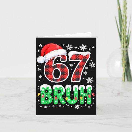 Carte Bruh 67 Christmas Six Seven 6 7 Boys Christmas Paj (Devant)